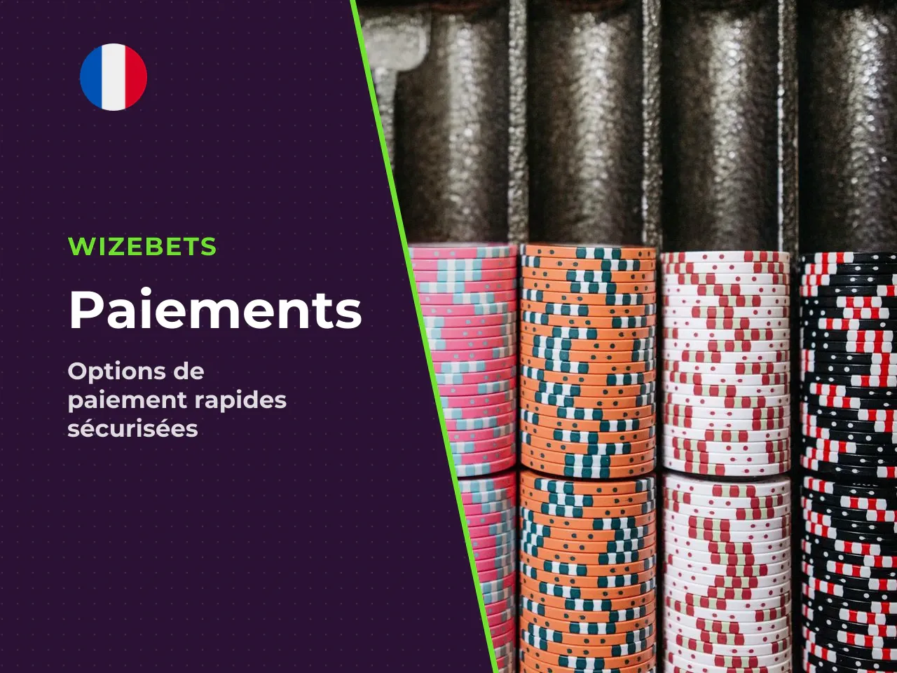 Dépôts, moyens de paiement et wizebets