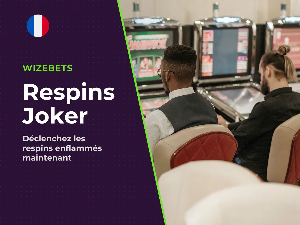 Joker Wild et re-spins Respin of