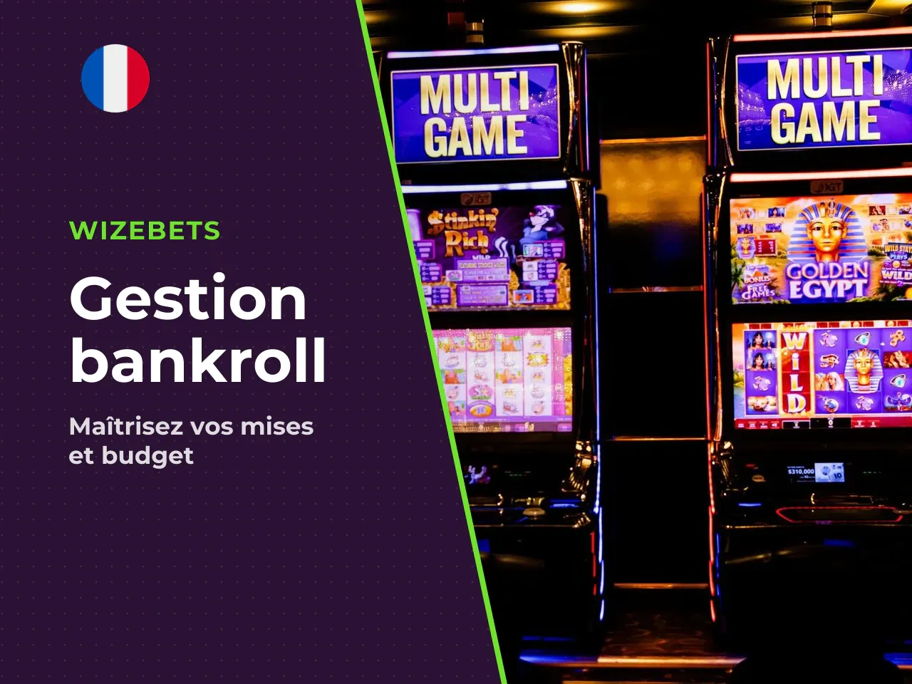 4.4 Choisir sa mise et gérer