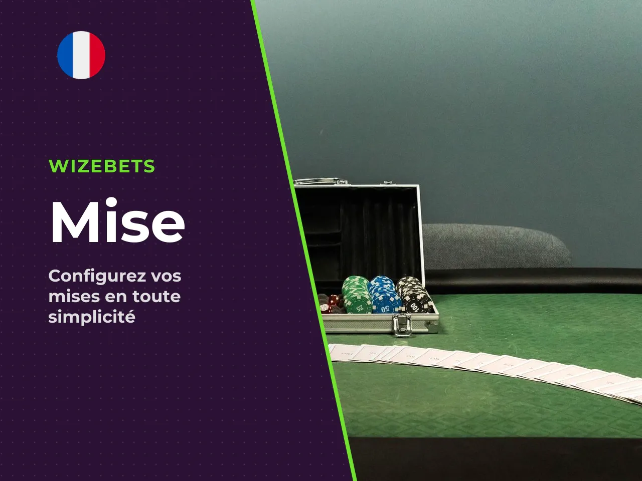 1. Choix de la mise le