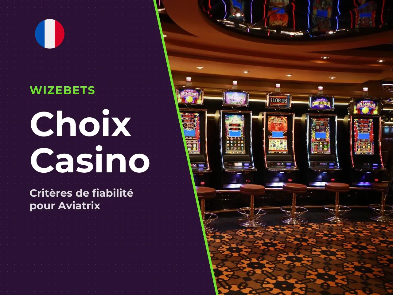 6.2 Critères de sélection d'un casino