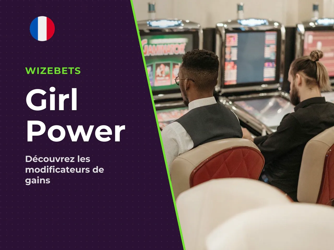 5.1 Comment fonctionnent Girl Power et